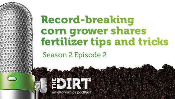 Promotional image for The Dirt PodKast featuring a microphone, with text 'Record-breaking corn grower shares fertilizer tips and tricks, Season 2 Episode 2'